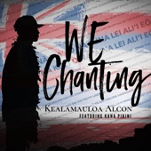 Kealamauloa Alcon - We Chanting