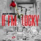IF I'M LUCKY cover art