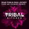 Dare Me (Qubiko Remix) - Sean Finn & Paul Jockey lyrics