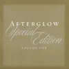 Afterglow Special Edition Volume One album lyrics, reviews, download