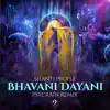 Bhavani Dayani (Psycrain Remix) - Single album lyrics, reviews, download