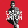 Oscar Anton - EP album lyrics, reviews, download