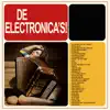 De Electronica's (Remastered / Expanded Edition) album lyrics, reviews, download