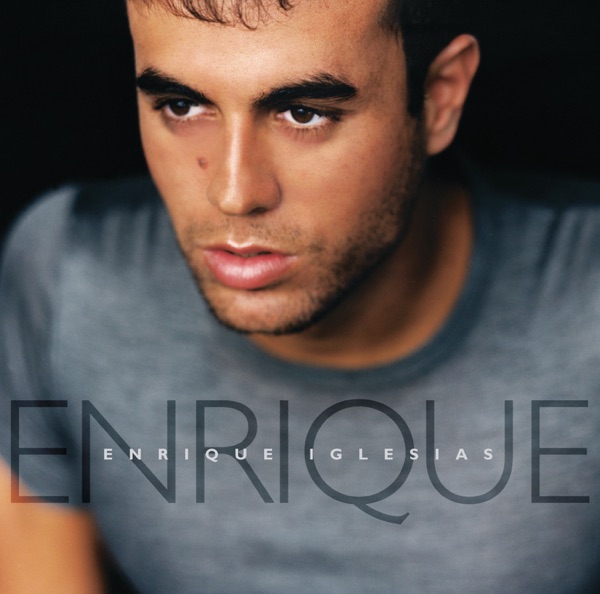 Enrique - Enrique Iglesias