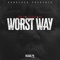 Worst Way (feat. Hd & Keidra) - Con B lyrics