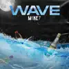 Wave (feat. Mikey B) - Single album lyrics, reviews, download