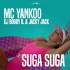 Suga suga (feat. DJ Bobby B. & Jacky Jack) - Single
