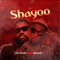 Shayoo (feat. Magnito) - Ubx Okoko lyrics