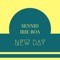 Sennid Irie Boa New Day (feat. IRIE BOA) - Sennid Simon lyrics