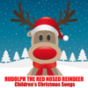 Rudolph The Red Nosed Reindeer - Songs For Children