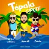 Topala Cipote (feat. Maynor Mc & Polache) - Single album lyrics, reviews, download
