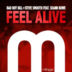 Feel Alive (feat. Seann Bowe) Song Lyrics