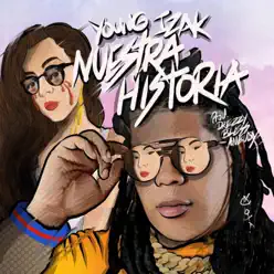 Nuestra Historia - Single - Young Izak Nuestra Historia - Single - Young Izak