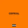 Cereal (feat. Kenny Mason) - Single album lyrics, reviews, download