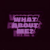 What About Me? artwork