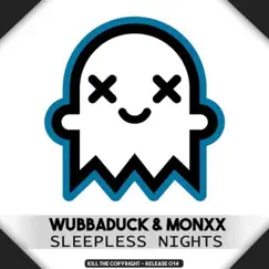 Sleepless Nights (feat. Monxx) - Single by Wubbaduck album reviews, ratings, credits