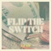 Flip the Switch - Single