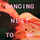 Dancing Next To Me artwork