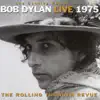 The Bootleg Series, Vol. 5: Live 1975 - The Rolling Thunder Revue album lyrics, reviews, download