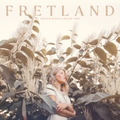 Fretland - Too Much