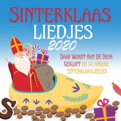 Sinterklaasliedjes 2020 - De Beste Sint & Piet Hits Ooit (Daar Wordt Op De Deur Geklopt En 14 Andere Sinterklaasliedjes)