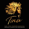 Tina: The Tina Turner Musical (Original London Cast Recording)