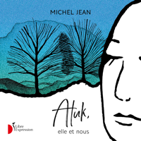 Michel Jean - Atuk, elle et nous artwork