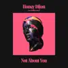 Stream & download Not About You (feat. Hadiya George) - Single