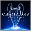 Stream & download Champions League Theme (Epic Version) - Single
