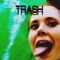 Trash - Single