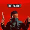 The Bandit album lyrics, reviews, download