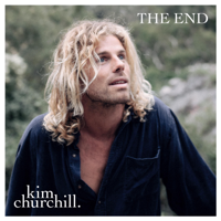 Kim Churchill - The End - EP artwork