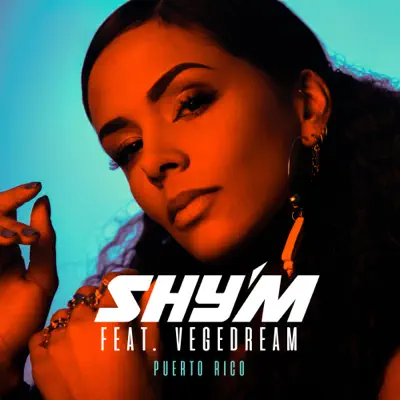 Puerto Rico (feat. Vegedream) - Single - Shy'm