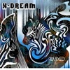 X - Dream Remixed