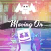 Stream & download Moving On