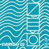 Every Day, Vol. 2 album lyrics, reviews, download