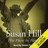 The Pure in Heart: Simon Serrailler 2 (Unabridged) - Susan Hill