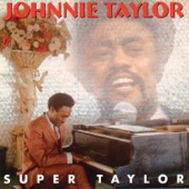 Johnnie Taylor - Don't You Fool With My Soul (Parts 1 & 2)