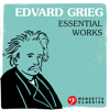 Edvard Grieg: Essential Works - Various Artists