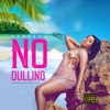 No Dulling - Single