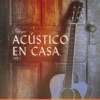 Acústico en Casa, Vol. 1 (Acústico) - EP