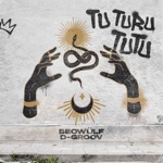 Beowülf & D-Groove - Tu Turu Tutu
