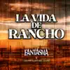 La Vida de Rancho - Single album lyrics, reviews, download