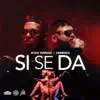 Si Se Da - Single album lyrics, reviews, download