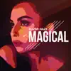 Magical - Single album lyrics, reviews, download