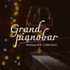 Grand Pianobar Restaurant Collection - New York City Live Relaxing Sounds