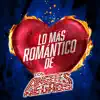 Stream & download Lo Más Romántico De