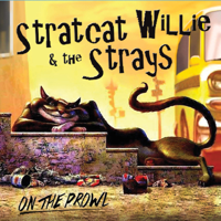 Stratcat Willie & the Strays - On the Prowl artwork