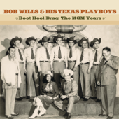 Boot Heel Drag: The MGM Years - Bob Wills and his Texas Playboys