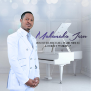 Makanaka Jesu - Minister Michael Mahendere & Direct Worship